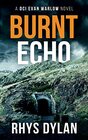 Burnt Echo A Black Beacons Murder Mystery