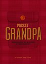 The Pocket Grandpa Grandfatherly Wit  Wisdom At Your Fingertips