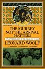 Journey Not The Arrival Matters An Autobiography Of The Years 1939 To 1969