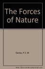 The Forces of Nature