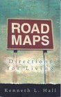 Road Maps Directions for Living