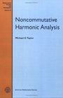 Noncommutative Harmonic Analysis