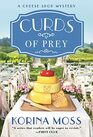 Curds of Prey (Cheese Shop, Bk 3)