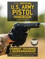The Official US Army Pistol Handbook  Updated Combat Training  Marksmanship Current FullSize Edition  Giant 85 x 11 Format Large Clear  32335 FM 2335