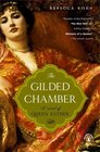 The Gilded Chamber : A Novel of Queen Esther