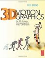 3D Motion Graphics for 2D Artists Conquering the Third Dimension