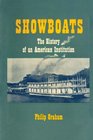 Showboats  The History of an American Institution