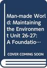 Manmade World A Foundation Course