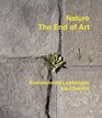 Alan Sonfist Nature the End Of Art  Environmental Landscapes
