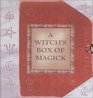A Witch's Box of Magick