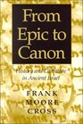 From Epic to Canon  History and Literature in Ancient Israel