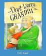 Don't Worry Grandpa