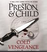 Cold Vengeance (Pendergast, Bk 11) (Audio CD) (Unabridged)