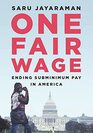 One Fair Wage Ending Subminimum Pay in America