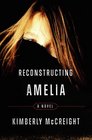 Reconstructing Amelia A Novel