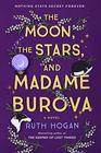 The Moon the Stars and Madame Burova