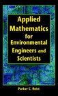Applied Mathematics for Environmental Engineers and Scientists