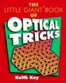 The Little Giant Book of Optical Tricks