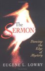 The Sermon Dancing the Edge of Mystery