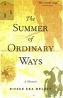 The Summer of Ordinary Ways  A Memoir