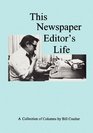 This Newspaper Editor's Life
