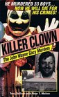 Killer Clown The John Wayne Gacy Murders