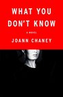 What You Don't Know A Novel