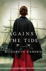 Against the Tide (Thorndike Press Large Print Christian Historical Fiction)