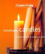 Country Living Handmade Candles Recipes for Crafting Candles at Home