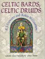 Celtic Bards Celtic Druids