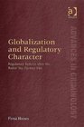 Globalization and Regulatory Character Regulatory Reform after the Kader Toy Factory Fire