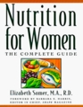 Nutrition for Women The Complete Guide