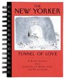 The New Yorker Tunnel of Love A Blank Journal With Cartoons on Dating Love and Relationships