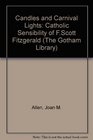 Candles and Carnival Lights The Catholic Sensibility of F Scott Fitzgerald