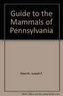 Guide to the Mammals of Pennsylvania