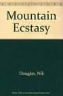 Mountain Ecstasy