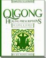 Qi Gong Healing Prescriptions