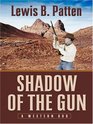 Shadow of the Gun A Western Duo