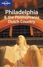 Lonely Planet Philadelphia  the Pennsylvania Dutch Country