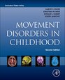 Movement Disorders in Childhood Second Edition