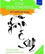 Folk Voiceworks 30 Traditional Songs