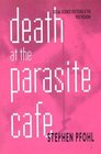 Death at the Parasite Cafe  Social Science  and the Postmodern