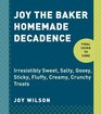 Joy the Baker Homemade Decadence Irresistibly Sweet Salty Gooey Sticky Fluffy Creamy Crunchy Treats