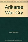 ARICKAREE WAR CRY (Double D Western)