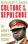 Culture Of The Sepulchre Idi Amin's Monster Regime