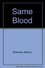 Same Blood
