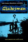 Gladesmen Gator Hunters Moonshiners and Skiffers