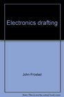 Electronics drafting