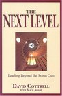 The Next Level: Leading Beyond the Status Quo