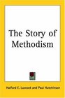 The Story Of Methodism